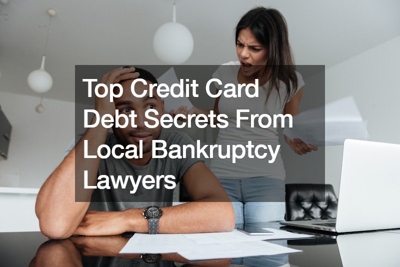 Top Credit Card Debt Secrets From Local Bankruptcy Lawyers